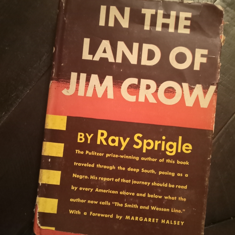 A book by Ray Sprigle...In The Land of Jim crow
